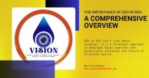 The Importance of GEO in SEO: A Comprehensive Overview