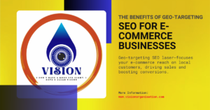 The Benefits of Geo-Targeting SEO for E-commerce Businesses
