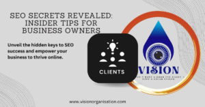SEO Secrets Revealed: Insider Tips for Business Owners