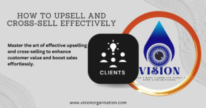 How to Upsell and Cross-Sell Effectively