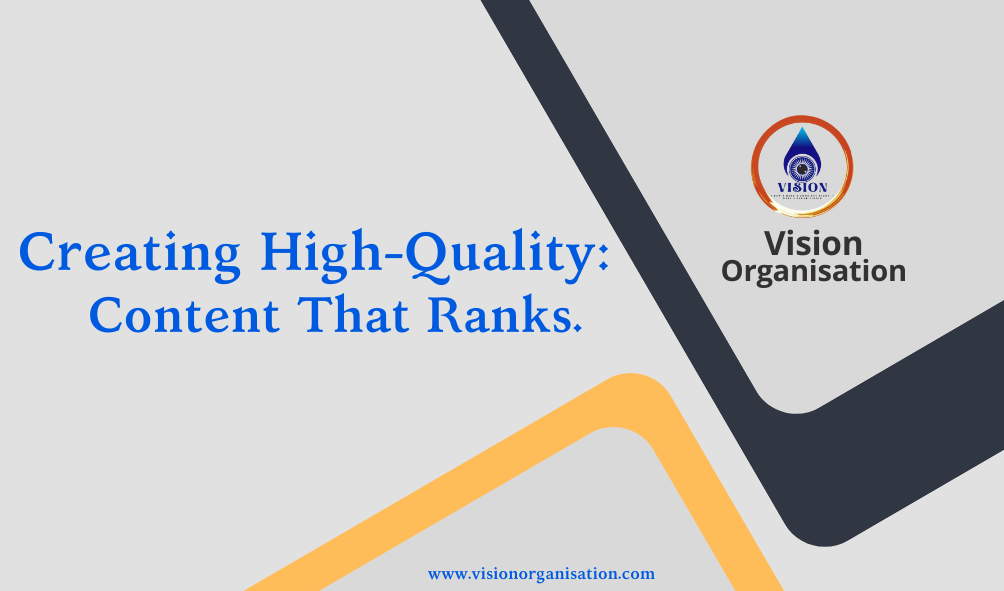 Creating High-Quality Content That Ranks