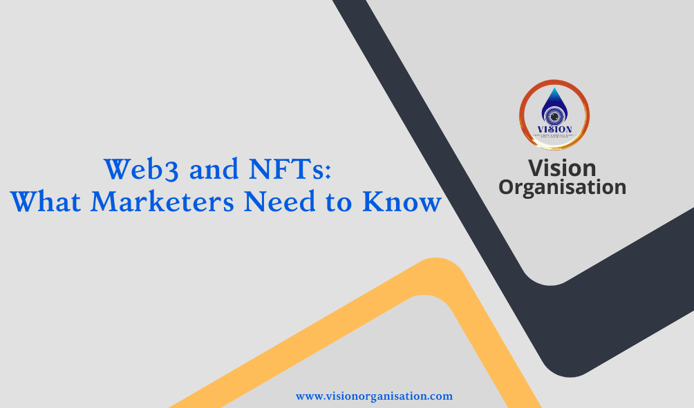 Web3 and NFTs: What Marketers Need to Know